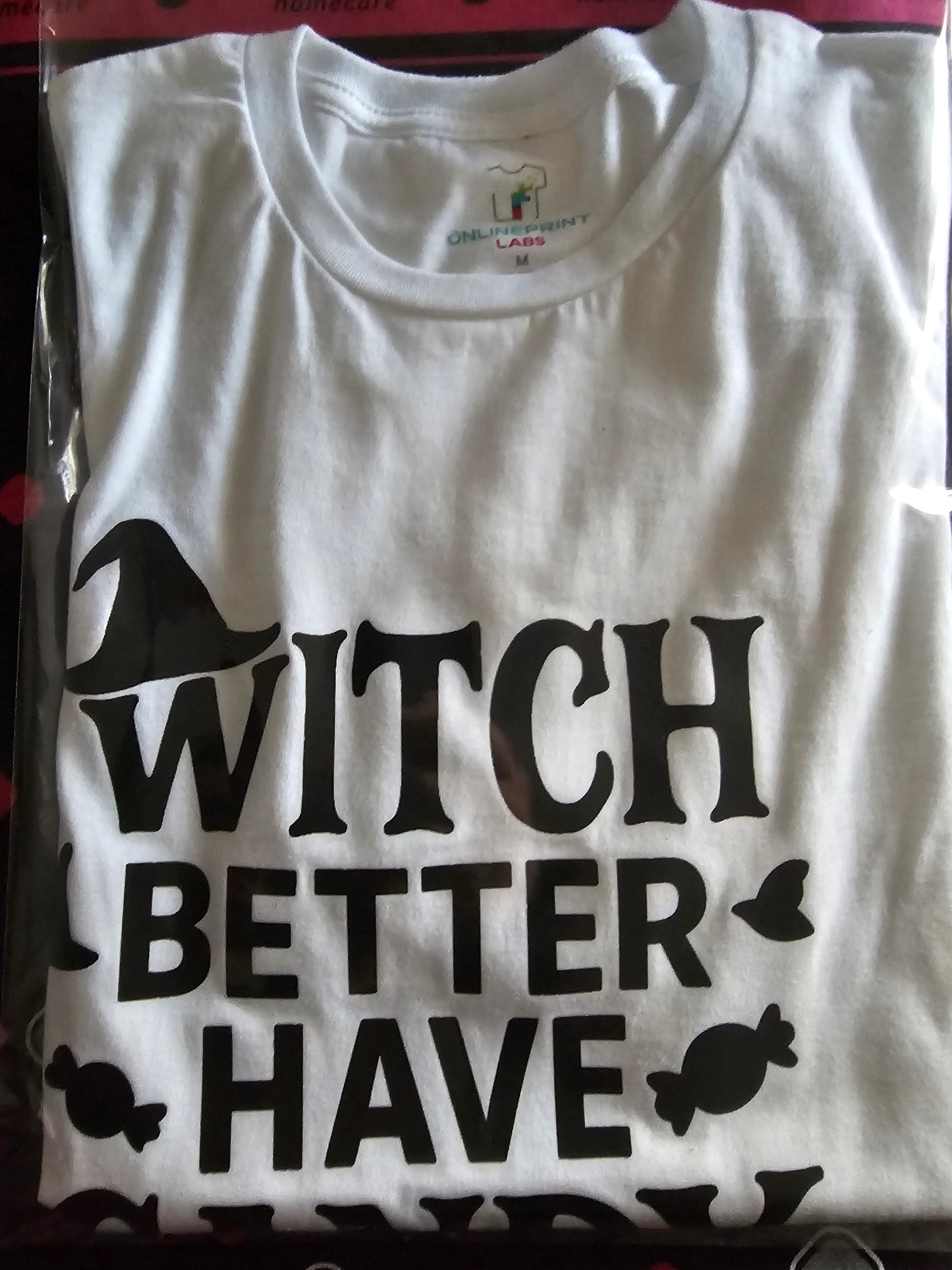 White Halloween T-Shirt Witch Better Have Candy”